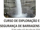 Agência Portuguesa do Ambiente promove 15º Curso de Exploração e Segurança de Barragens