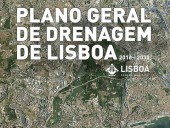 Plano Geral de Drenagem de Lisboa (2016-2030) Apresentado na Ordem dos Engenheiros