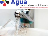 Pontes e Parcerias nos Países de Língua Portuguesa no Domínio da Água